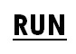 RUN