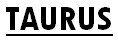 TAURUS